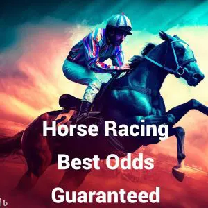 horse racing best odds guaranteed