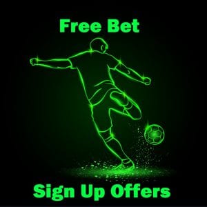 new customer free bet sign up bonuses