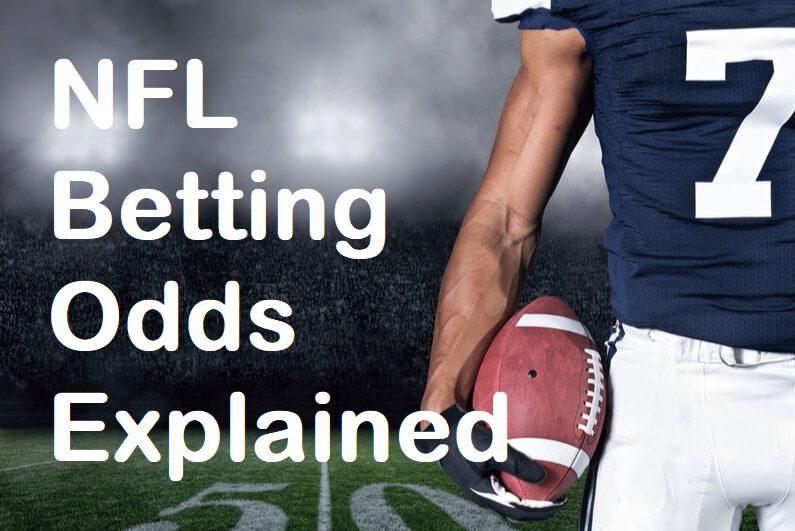 American Football Betting Odds Explained