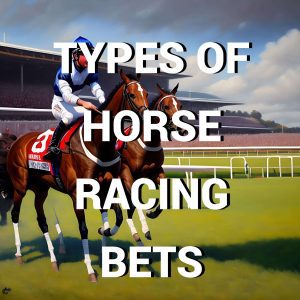 types of horse racing bets