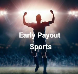 Early Payout Sports