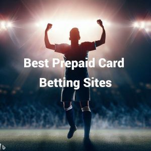 best betting sites that accept prepaid cards