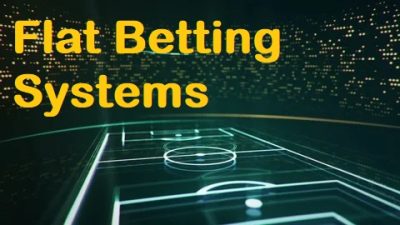 Flat betting systems