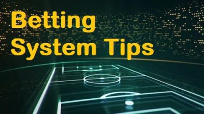 tips for using betting systems